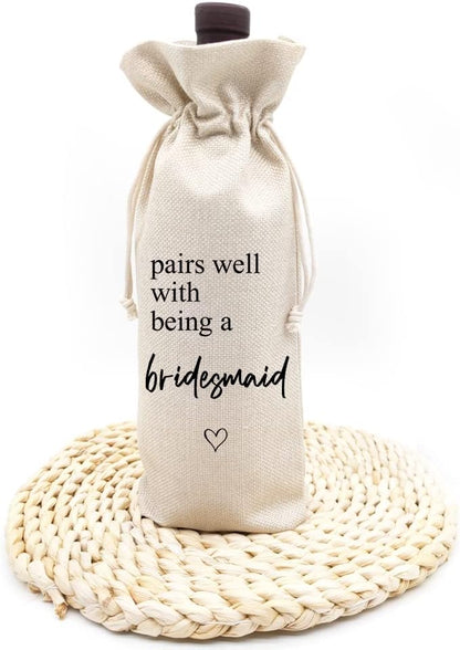 Wedding Wine Bag Gift for Bridesmaids - Proposal, Bridal Shower, Engagement, Bachelorette Party Favor - Pairs Well With Being a Bridesmaid