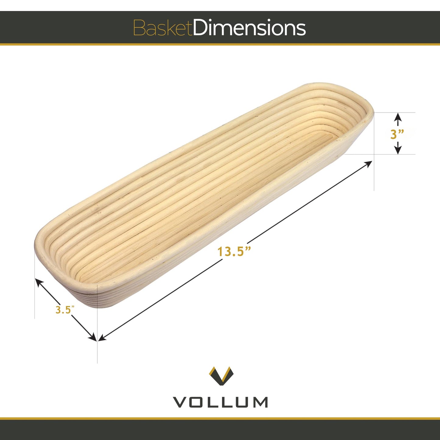 Vollum Bread Proofing | Banneton Baking Basket for Beginners & Professional Bakers | Handwoven Rattan Cane Bread Maker for Artisan Breads | 13.5 Inch x 3.5 Inch x 3 Inch, 0.5-lb Rectangular Brotform