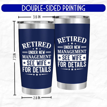 Retirement Gifts for Men 2026 - Retired Under New Management - Retirement Tumbler for Men Husband, Boyfriend, Father, Boss - Cool Gifts 20oz Navy Tumbler Birthday, Anniversary, Christmas