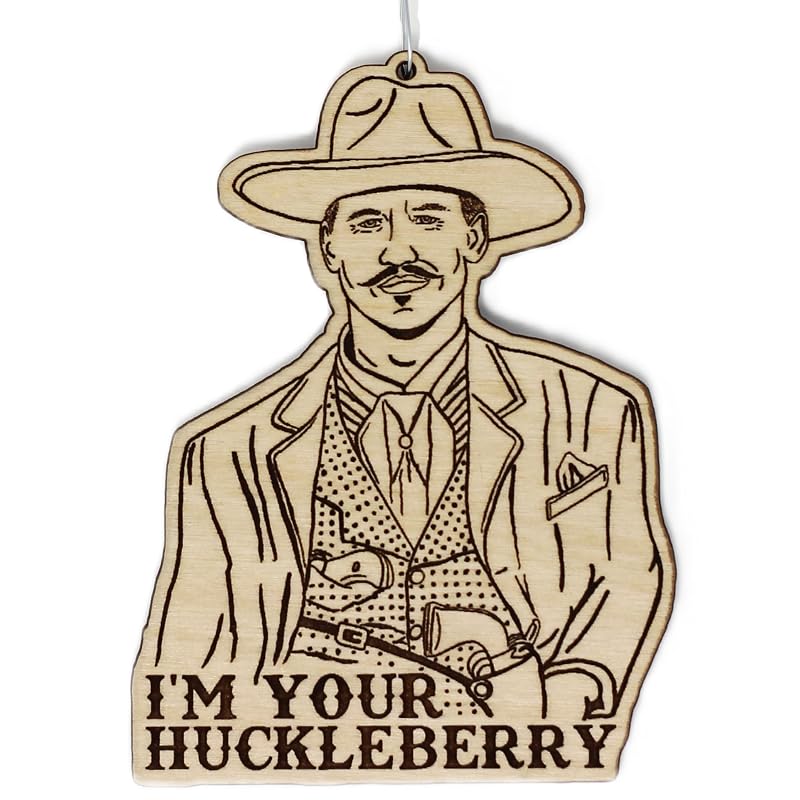 Im Your Huckleberry Wyatt Earp Christmas Ornament – Handmade Birch Wood, 4 x 2.75 in