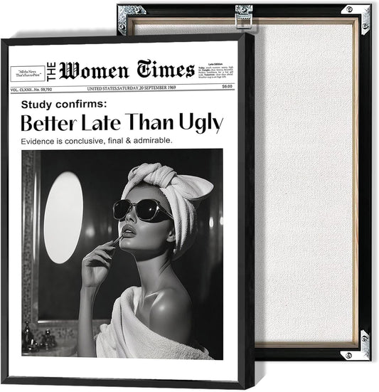 ADRHGCY Retro Canvas Wall Art - Better Late Than Ugly Black & White Poster | 12x16in Unframed Decor