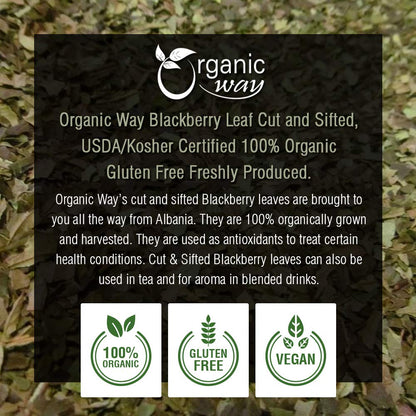 Organic Way Blackberry Leaf (Rubus fruticosus) Cut & Sifted - Herbal Tea | European Wild-Harvest | Organic & Kosher Certified | Non GMO & Gluten Free | USDA Certified | Origin - Albania (1/4LBS / 4Oz)