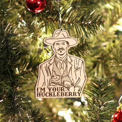 Im Your Huckleberry Wyatt Earp Christmas Ornament – Handmade Birch Wood, 4 x 2.75 in
