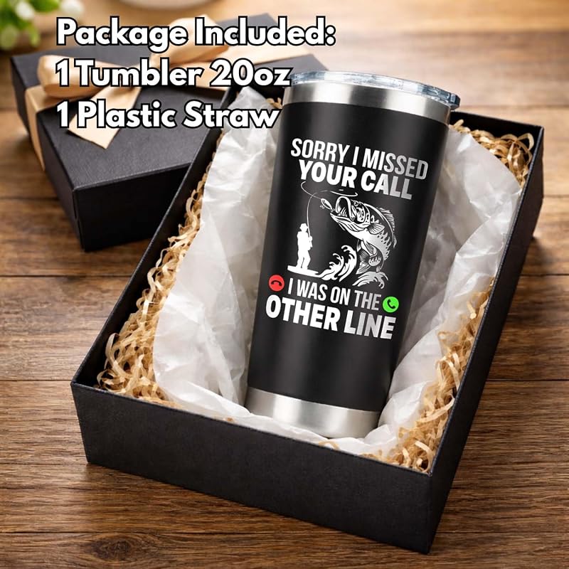 20oz Fishing Tumbler - Sorry I Missed Your Call On The Other Line Gift for Fishermen