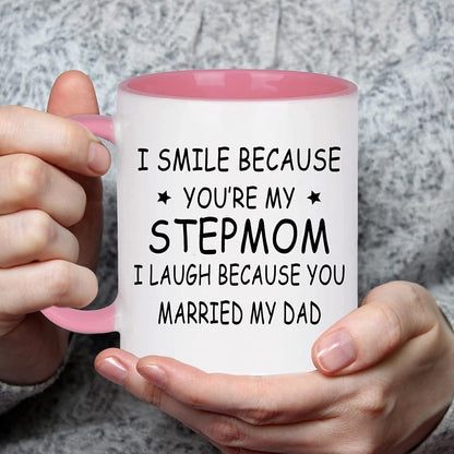 I Smile Because You’re My Stepmom Mug - Pink, 11 Oz, Funny Gift for Stepmom from Stepchild
