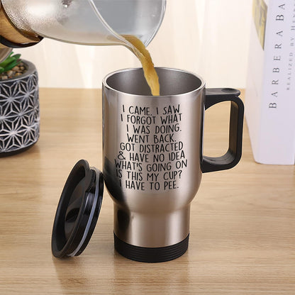 Funny Travel Tumbler for Senior Citizens I Came I Saw I Forgot What I Was Doing Mug - Funny Gifts for Old People Elderly Mom Dad Grandma Grandpa For Mothers Day Fathers Day Birthday Christmas 14oz