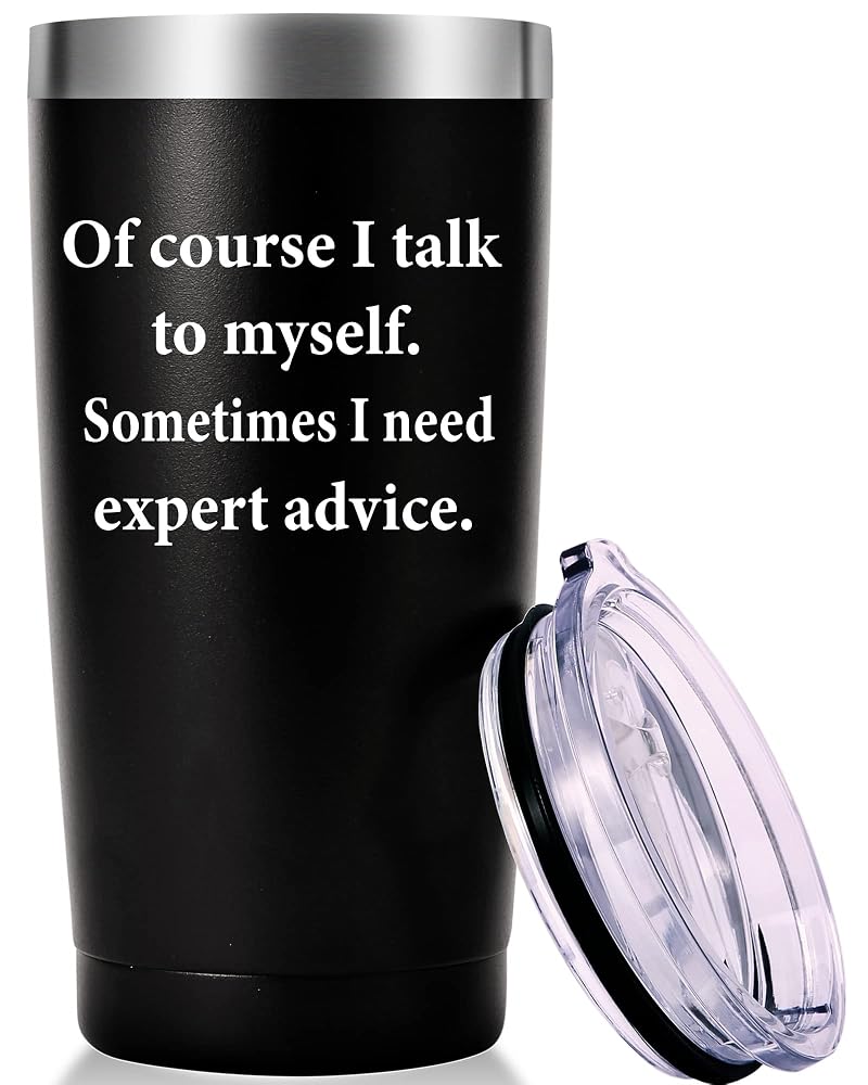 Of Course I Talk To Myself 20oz Travel Mug - Black (Variation: Black) Funny Gift