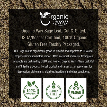 Organic Way Sage Leaf Cut & Sifted (Salvia Officinalis) | Herbal Tea - European Wild - Harvest | Organic & Kosher Certified | Raw, Vegan, Non GMO & Gluten Free | USDA Certified | Origin - Albania (1/4LBS | 4Oz)