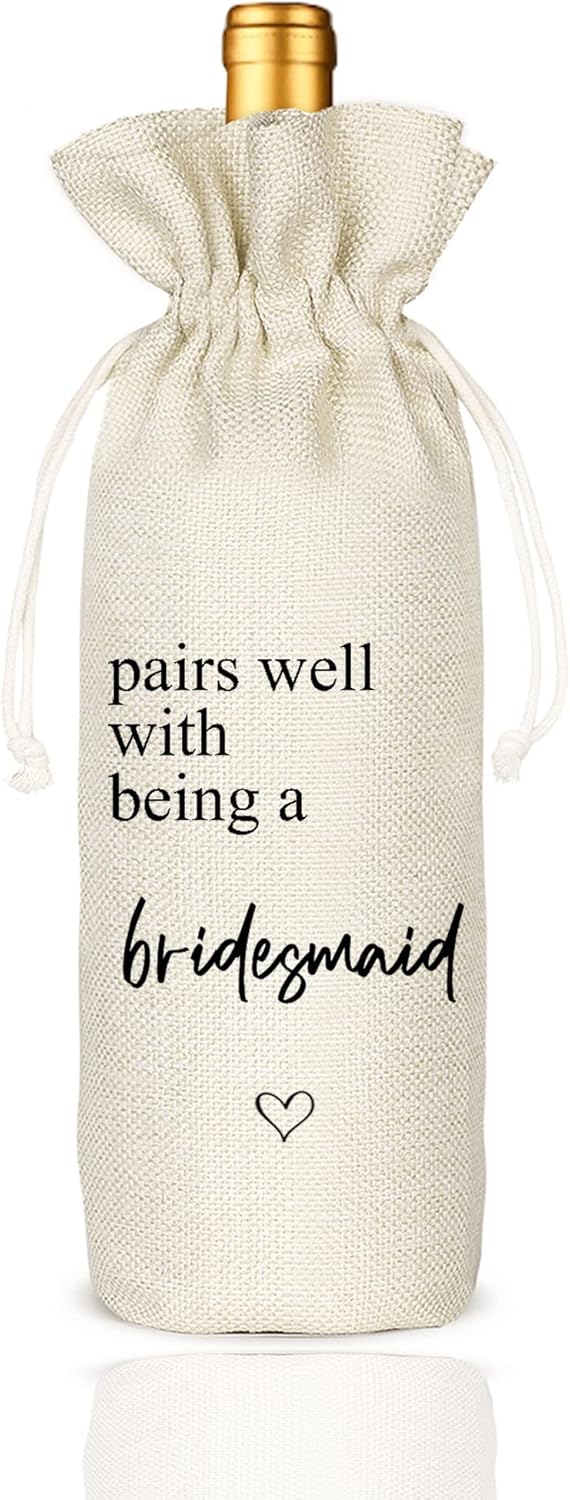Wedding Wine Bag Gift for Bridesmaids - Proposal, Bridal Shower, Engagement, Bachelorette Party Favor - Pairs Well With Being a Bridesmaid