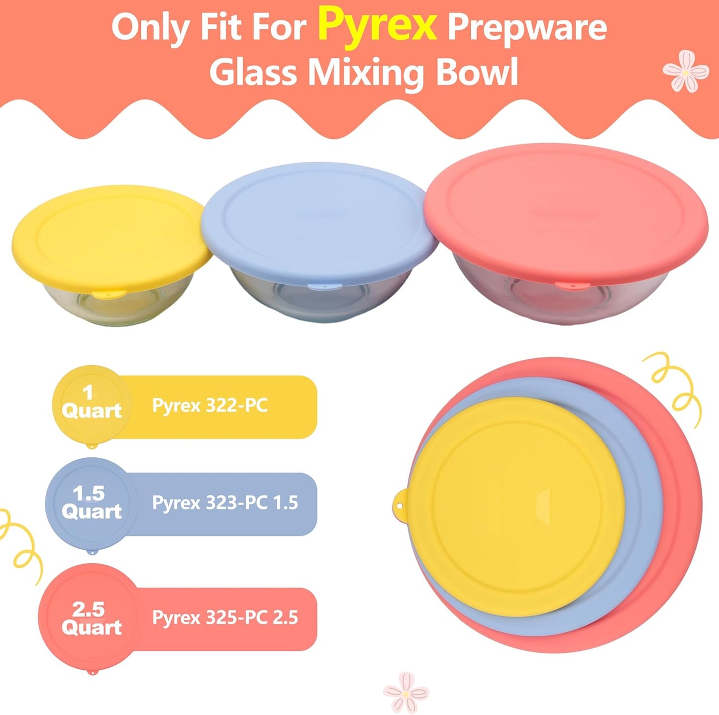 Pyrex Silicone Replacement Lids - Food Grade Covers for 1 Quart, 1.5 Quart & 2.5 Quart Bowls | 3 Pack