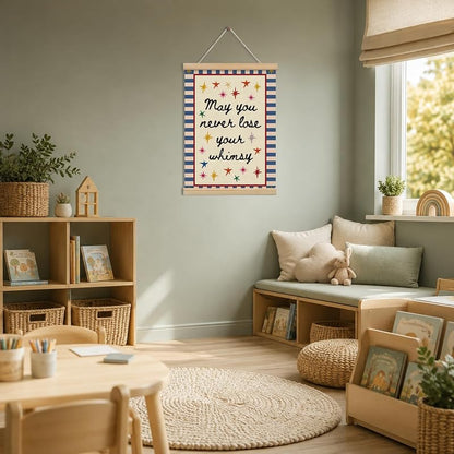 Never Lose Your Whimsy - Maximalist Kids Playroom Wall Art Poster Banner (Variation of THIS listing)