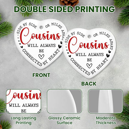 Cousin Christmas Ornament - Heartfelt Ceramic Keepsake Gift for Women & Men (Variation: Cousin)