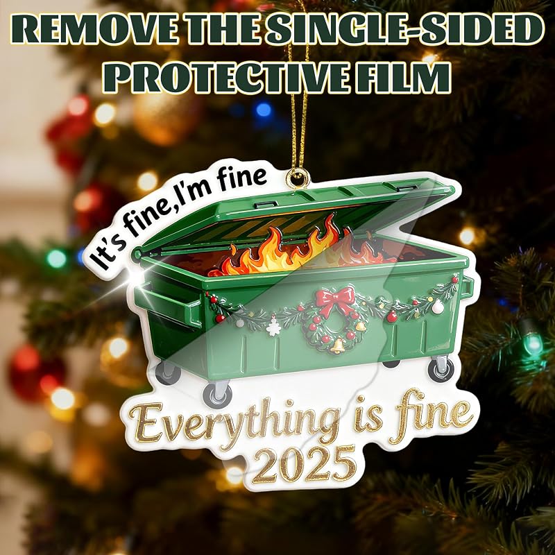 Everything's Fine Dumpster Fire Ornament - Funny Christmas Ornament 2026, 3.95in with Ribbon