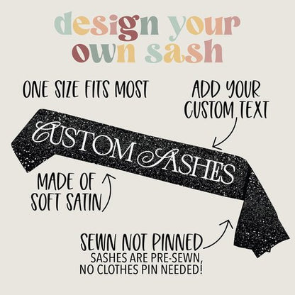 Custom Text Satin Sash - Personalized Birthday & Bachelorette Sash for Bride-to-Be | Custom Quote Design