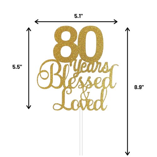 ALPHA K 80th Birthday/Anniversary Cake Topper – 80 Years Blessed & Loved Cake Topper with Gold Glitter