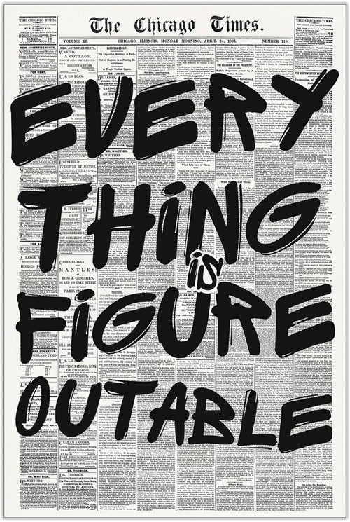 Everything Is Figureoutable Poster - Vintage Black & White Canvas Wall Art | Positive Affirmations 12x16in Unframed