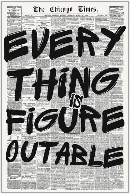 Everything Is Figureoutable Poster - Vintage Black & White Canvas Wall Art | Positive Affirmations 12x16in Unframed