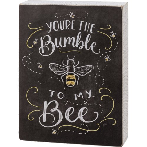 Primitives by Kathy You'Re The Bumble To My Bee Home Décor Sign